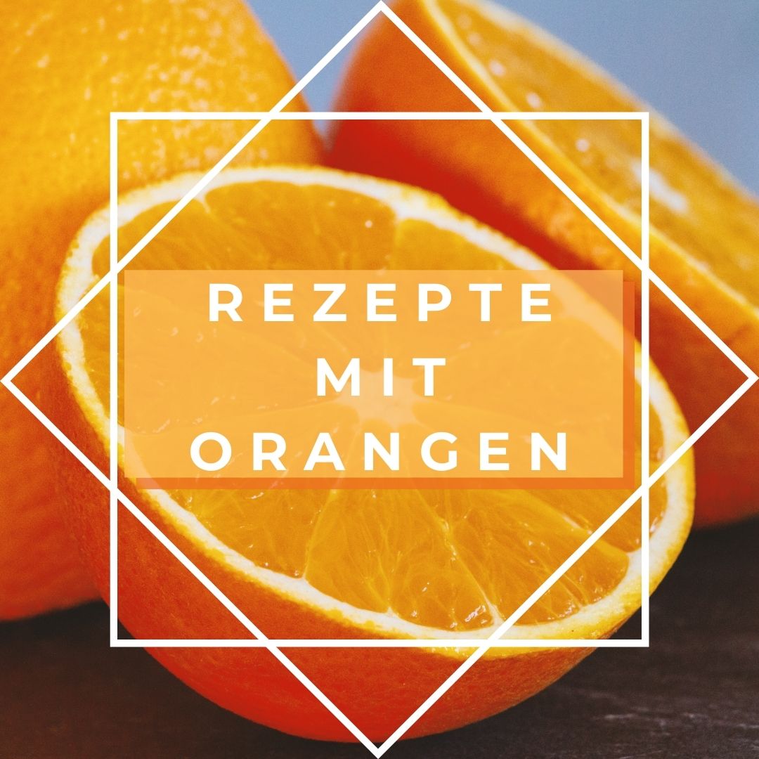 Rezepte mit Orangen